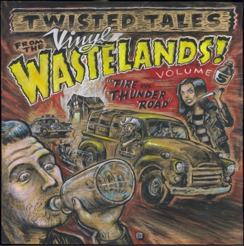 Twisted Tales From The Vinyl Wasteland – Vol. 5/Fire On Thunder Road